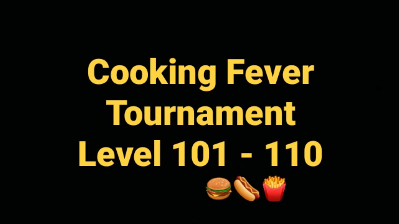 Cooking Fever Tournament Part 11