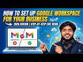 How to Set Up Google Workspace for Your Business in 2026 (Step-by-Step Live Demo)