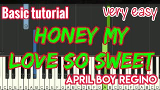 Honey my love so sweet -April Boy Regino | Easy Piano screenshot 5