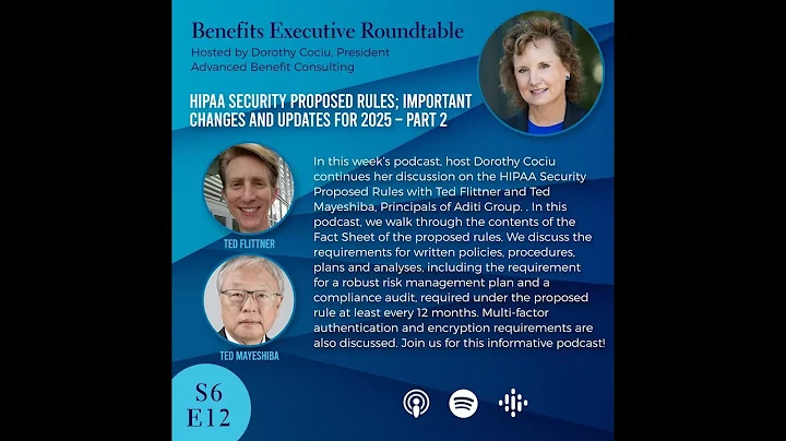S6E12 - HIPAA Security Proposed Rules; Important Changes and  Updates for 2025 – Part 2