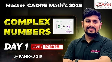 COMPLEX NUMBERS | DAY-1 | MASTER CADRE MATH 2025 | BY PANKAJ SIR