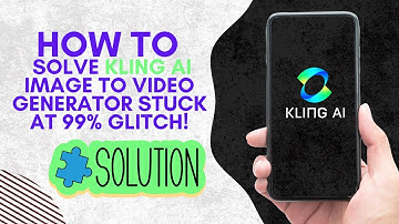 How to Solve Kling AI Image to Video Generator Stuck at 99% Glitch! (2025)