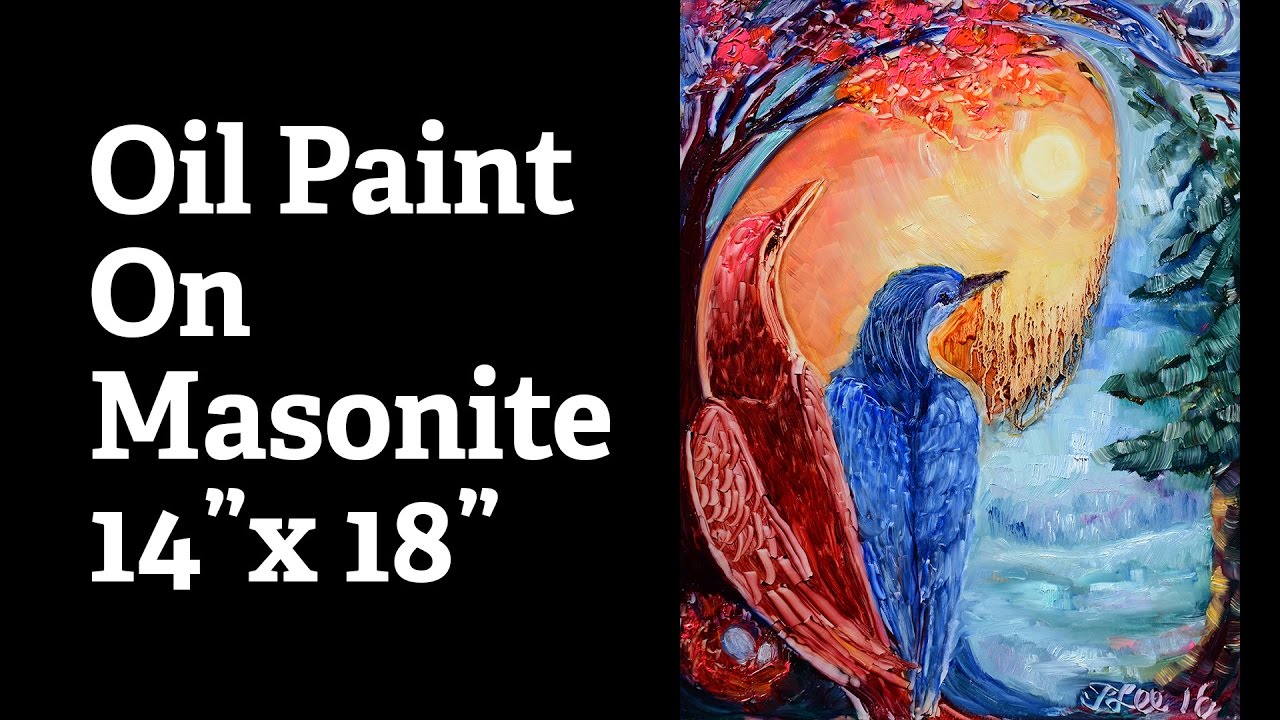 Oil Paint On Masonite Board YouTube Oil Paint On Masonite Board YouTube