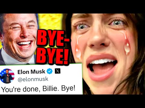 It's OVER For Billie Eilish After INSANE MELTDOWN! Elon Musk Gets The LAST LAUGH!