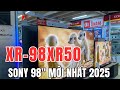 Tivi Sony 98 inch đầu tiên 2025 XR-98XR50 Miniled công nghệ đỉnh cao màn hình siêu khủng | Chân Ngắn