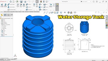Designing a Water Storage Tank in SolidWorks | Easy Guide