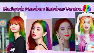 🖤BLΛƆKPIИK💗🌈Members Rainbow Version ✨💞 |I Hope You Like It Pls Subscribe Me #blackpink #viral #video