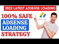 LATEST 2023 ADSENSE LOADING STRATEGY (100% SAFE)  | $15,000 Per Month Adsense Loading