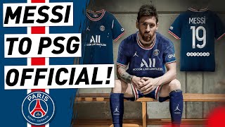 OFFICIAL: Messi Signs For PSG