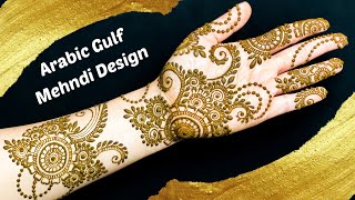 EASY ARABIC GULF MEHNDI DESIGN FOR EID 2018 | EASY GULF STYLE INDIAN PAKISTANI DULHAN MEHNDI DESIGN
