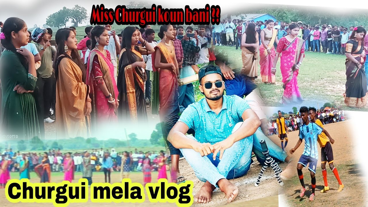 Churgui Mela vlog || Miss Churgui Contest 😃🥳 || Abhimanyu Mahato