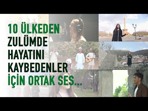 10 farklı ülkeden öğrenciler Türkiye’de zulüm altında hayatını kaybedenler için seslendirdi