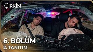 Çirkin 6. Bölüm 2. Fragman