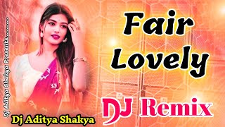 Fair Lovely Dj Remix Song || Raju Punjabi || Haryanvi Dj Remix Song || Dj Aditya Shakya 