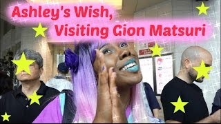 Ashley's Wish, Visiting Gion Matsuri