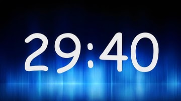 29:40 Minutes Timer / Countdown from 29min 40sec