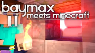 Baymax Meets Minecraft 2 ●—● - Minecraft Animation (from Big Hero 6)