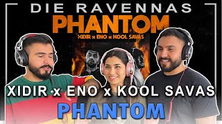 Reaktion auf XIDIR feat. ENO & KOOL SAVAS - PHANTOM | Die Ravennas