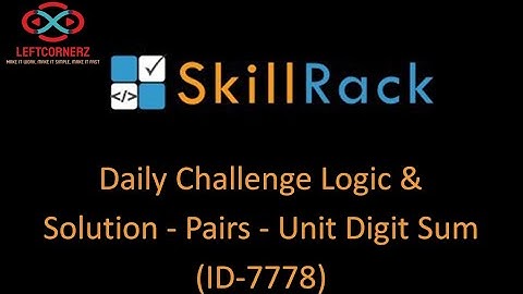 skillrack daily challenge logic and solution - pairs- unit digit sum (ID-7778) [11/08/2020]