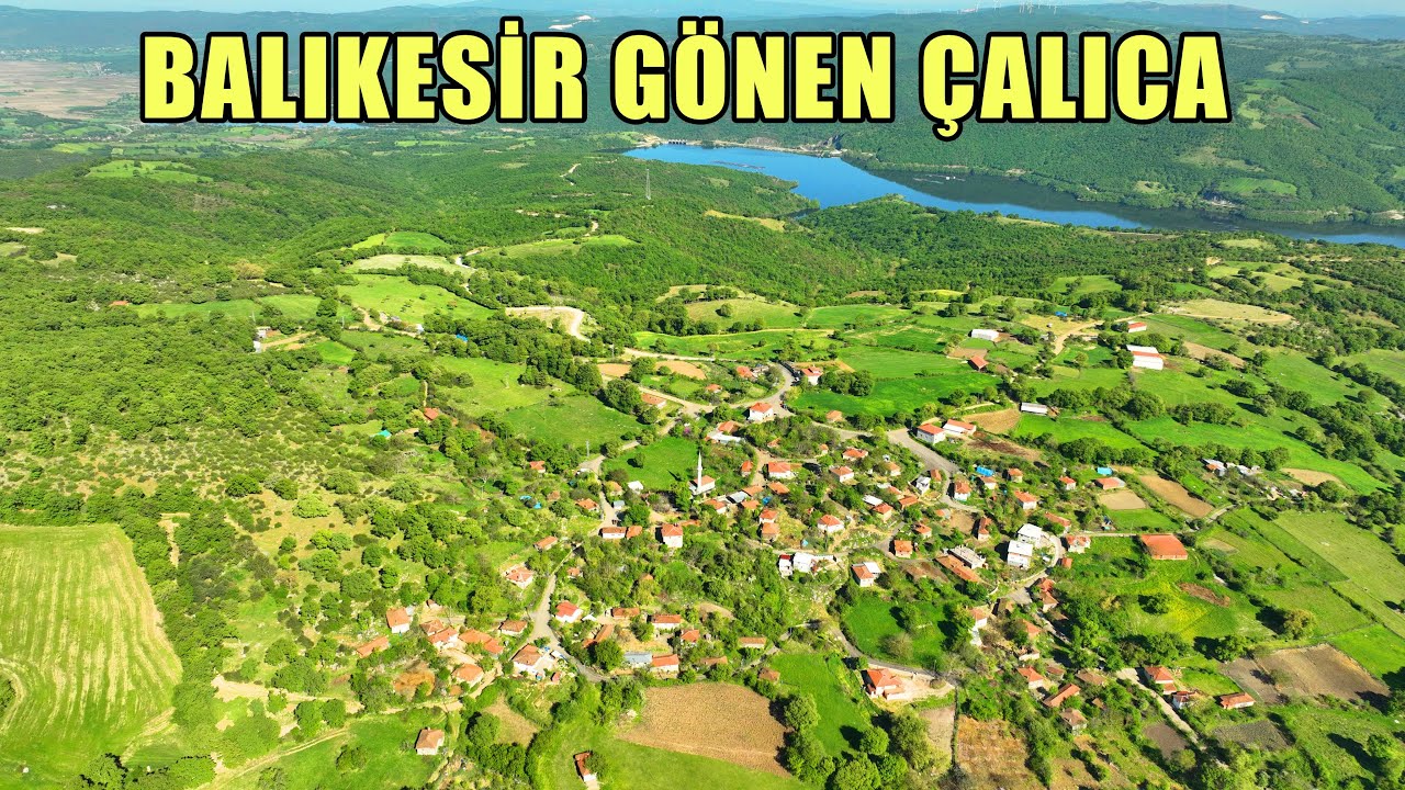 Balıkesir Gönen Çalıca Mahallesi Drone Videoları