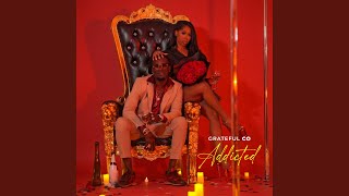 Addicted To You - Grateful Co