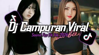 DJ CAMPURAN VIRAL TIK TOK TERBARU 2024 FULL BASS JEDAG JEDUG MENGKANE