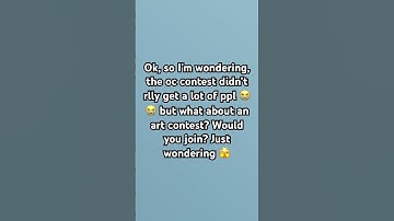 Wanna have an art contest? Look at pinned comment! #music #artcontest