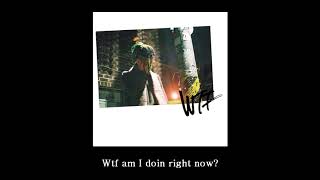 ZENE THE ZILLA - WTF am I doin' (Audio) with lyrics