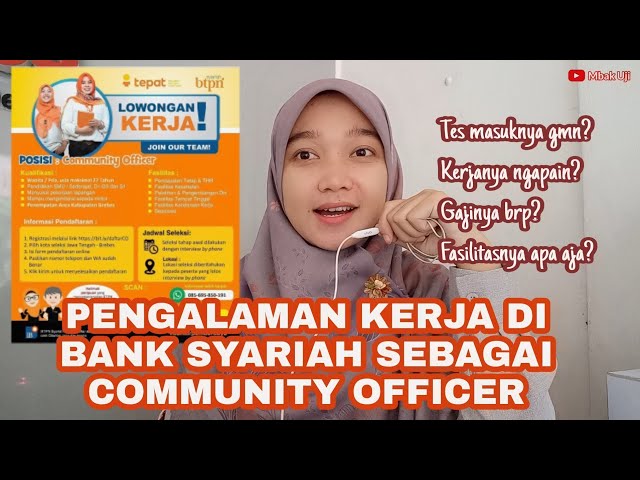 Pengalaman Kerja di Bank Syariah Sebagai Community Officer class=