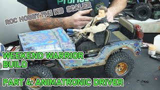 ROC HOOBY RC 1941 MB SCALER WEEKEND WARRIOR BUILD: PART 4: Animatronic RC Driver