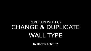 Revit API C# Beginners Guide to Changing and Duplicate Wall Types