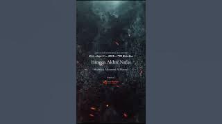 Hingga Akhir Nafas - Muharris Alyamani Al Hasani. Official Music