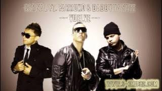 Carnal Ft. Farruko & Daddy Yankee - Vuelve