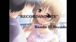 Video thumbnail of "Banda el Recodo-Recordandote letra"