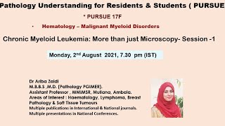 Pursue 17 F (Live): Chronic Myeloid Leukemia: More than just Microscopy- Session -1 screenshot 3