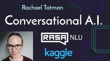 Rachael Tatman — Conversational AI and Linguistics