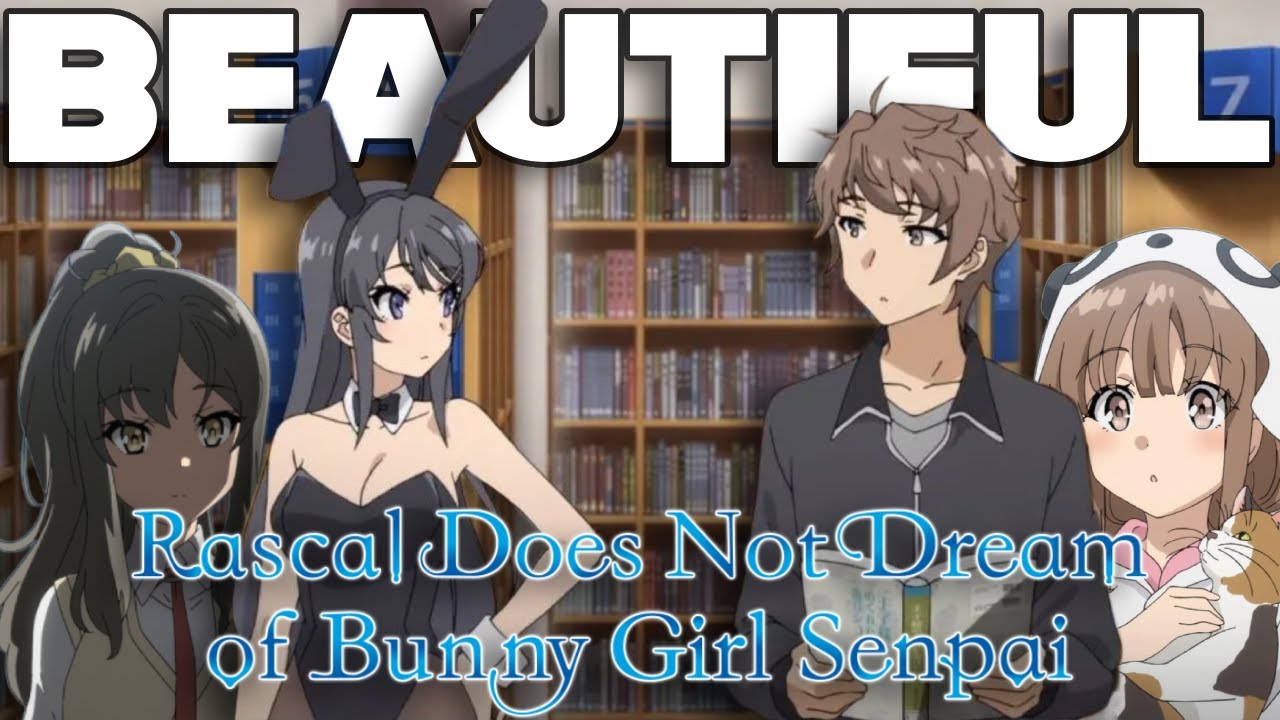 Bunny Girl Senpai Opened My Eyes