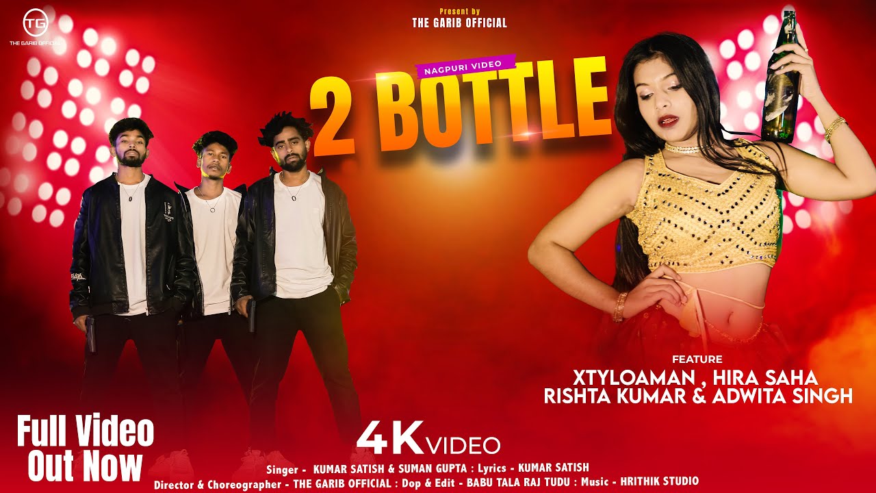 2 Bottle  New Nagpuri 4K Full Video  Present By The Garib Official