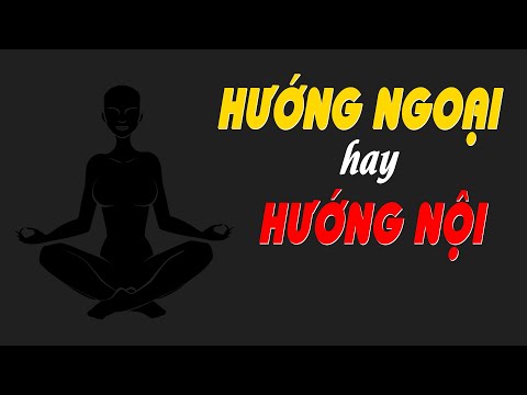 Cách nhận biết bạn có thuộc nhóm Hướng Nội không? mới 2023