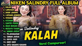 KALAH - NIKEN SALINDRY( seko mangan nganti nurut dowone)CAMPURSARI FULL ALBUM COCOK UNTUK PERJALANAN