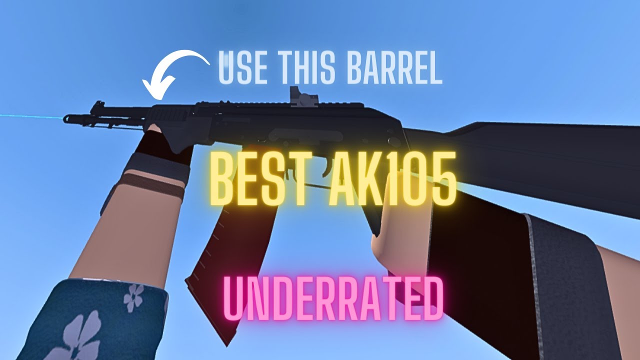 *BEST* AK105 Setup (Phantom Forces) YouTube