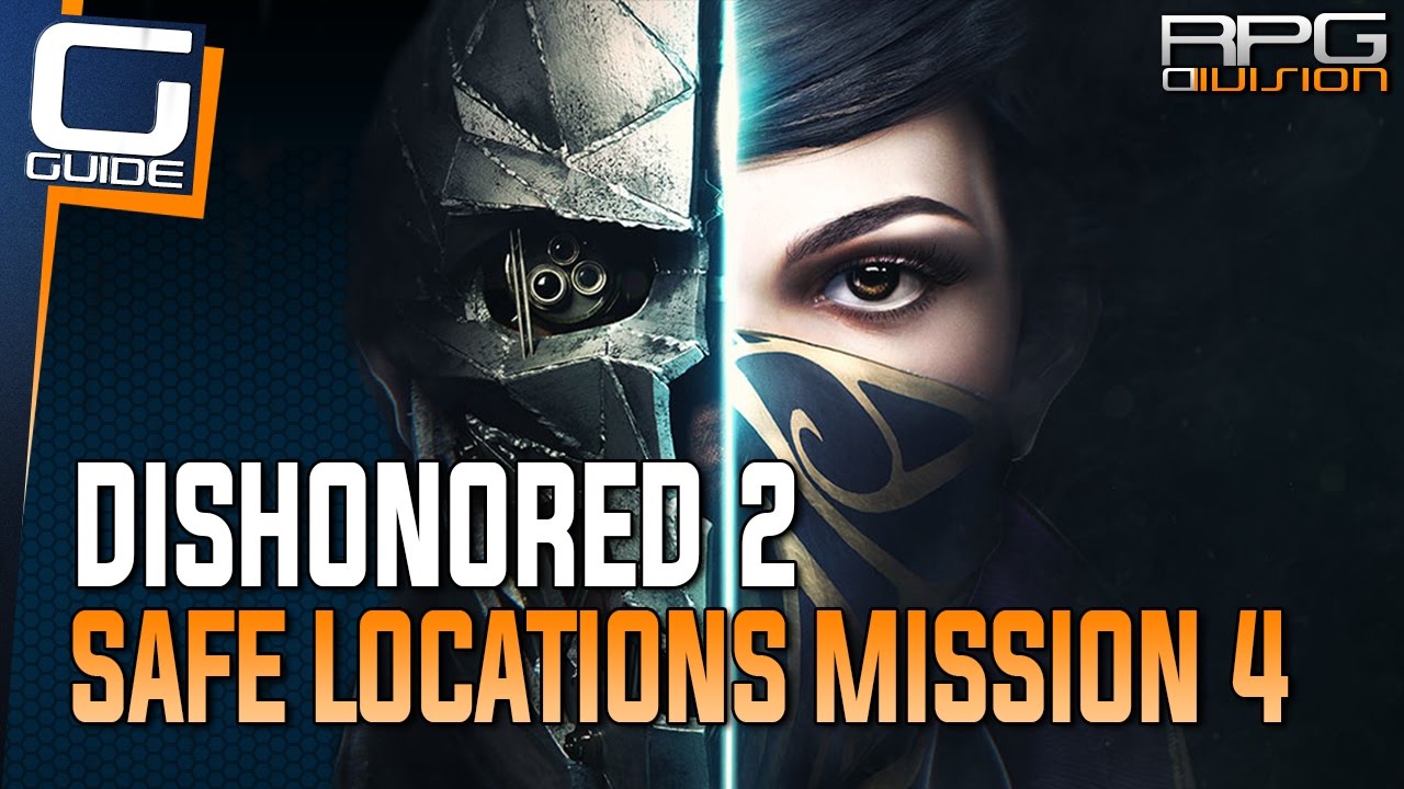 Dishonored 2 Mission 4 - Safe Combination 