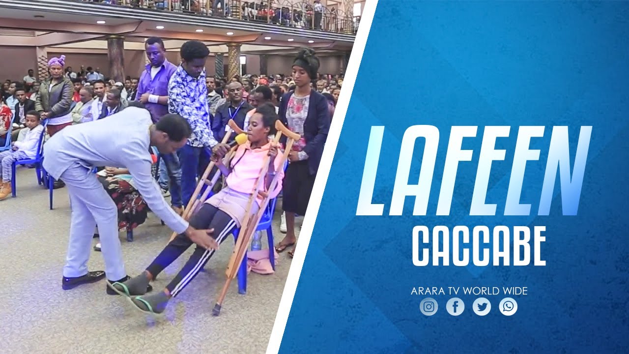 Lafeen caccabe | Yeroo Fayyinaa Ajaa'ibsiisa | Raajii Masarat Taayyee | ARARA TV WORLDWIDE