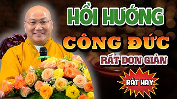 Thầy Thích Phước Tiến Chia Sẻ Cách Đơn Giản Để Hồi Hướng Công Đức Và Tạo Phước Lộc Tại Nhà!