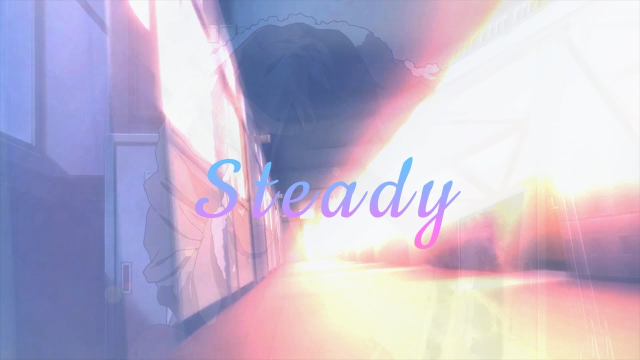 Steady