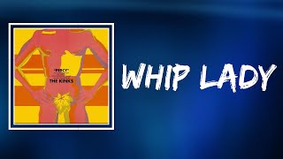 The kinks  - Whip Lady (Lyrics)