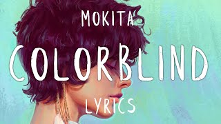 Mokita - colorblind (Lyrics)