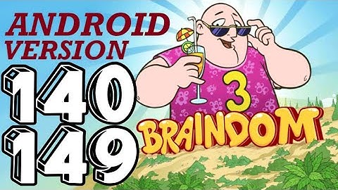 Braindom 3 - Level 140,141,142,143,144,145,146,147,148,149 | Android Version