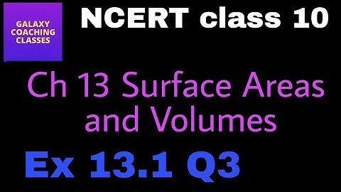 Exercise 13.1, Q3, ll Cbse NCERT class 10 maths Chapter 13 Surface Areas and Volumes