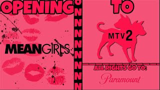 Opening To Mean Girls On Mtv2 12282022